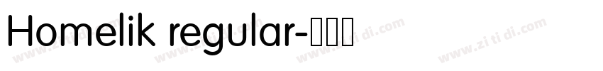 Homelik regular字体转换 Homelik regular字体转换